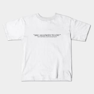 Am I Allowed To Cry from The Tortured Poets Department Kids T-Shirt